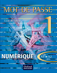 Mot de Passe 1. Livre de l'élève numérique