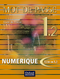 Mot de Passe 1.2 Livre de l'élève numérique