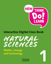 New Think Do Learn Natural Sciences 1. Interactive Digital Class Book Module 3. Matter, energy and technology (National Edition)