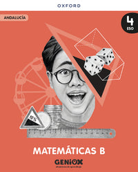 Matemáticas B 4º ESO. Licencia del estudiante. Escritorio GENiOX Situaciones de aprendizaje (andalucia)