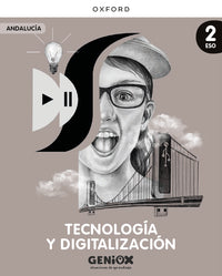 Tecnología y Digitalización 2º ESO. Licencia del estudiante. Escritorio GENiOX Situaciones de aprendizaje (andalucia)