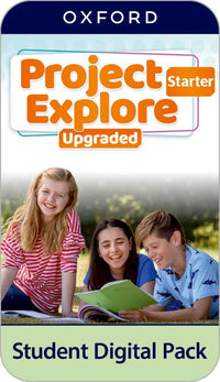 Project Explore Starter. Student's pack with Online Practice. Upgraded Digital Pack