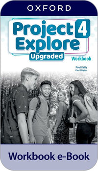 Project Explore 4. Digital Workbook. Upgraded