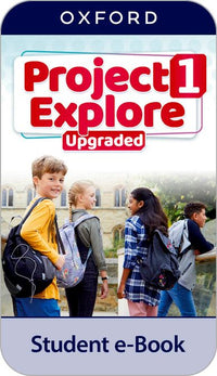 Project Explore 1. Digital Student's Book. Upgraded