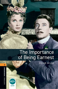 Oxford Bookworms 2. The Importance of Being Earnest (English Hub)