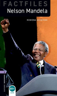 Oxford Bookworms 4. Nelson Mandela (English Hub)