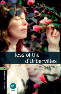 Oxford Bookworms 6. Tess of the d'Urbervilles (English Hub)