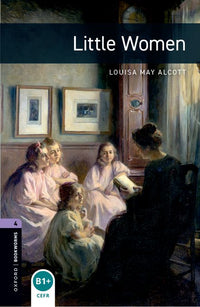 Oxford Bookworms 4. Little Women (English Hub)