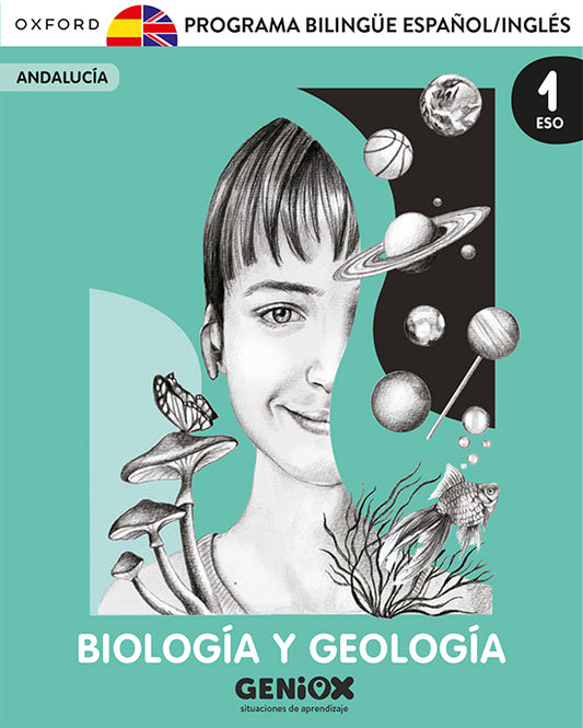 Biología y Geología 1º ESO. Licencia del estudiante Programa Bilingüe. Escritorio GENiOX Situaciones de aprendizaje (andalucia)