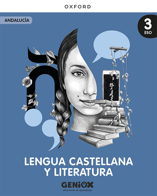 Lengua Castellana y Literatura 3º ESO. Licencia del estudiante. Escritorio GENiOX Situaciones de aprendizaje (andalucia)
