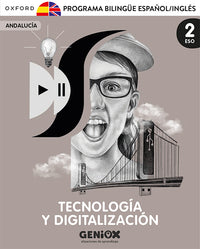 Tecnología y Digitalización 2º ESO. Licencia del estudiante Programa Bilingüe. Escritorio GENiOX Situaciones de aprendizaje (andalucia)