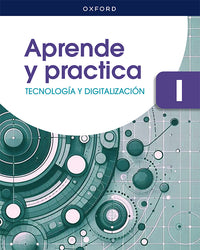 Tecnología y Digitalización I ESO. Libro digital (edición estudiante) Aprende y Practica