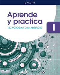 Tecnologia i Digitalització I ESO. Llibre digital (edició estudiant) Aprende y Practica. Comunitat Valenciana