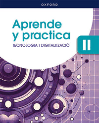 Tecnologia i Digitalització II ESO. Llibre digital (edició estudiant) Aprende y Practica. Comunitat Valenciana