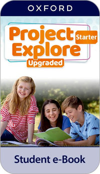 Project Explore Starter. Digital Student's Book. Upgraded