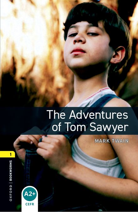 Oxford Bookworms 1. The Adventures of Tom Sawyer (English Hub)