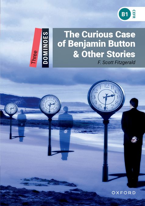 Dominoes 3. The Curious Case of Benjamin Button & Other Stories (English Hub)