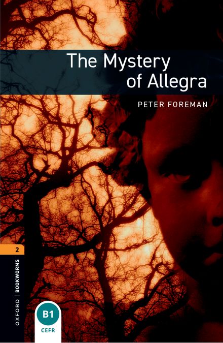 Oxford Bookworms 2. The Mystery of Allegra (English Hub)