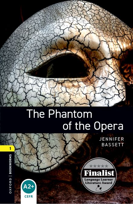Oxford Bookworms 1. The Phantom of the Opera (English Hub)