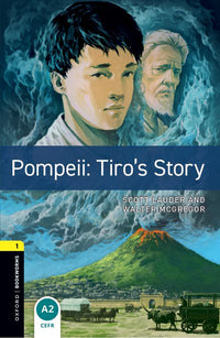 Oxford Bookworms 1. Pompeii: Tiro's Story (English Hub)