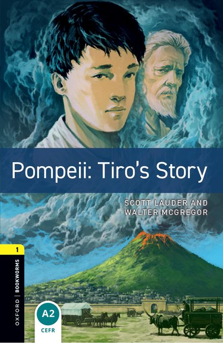 Oxford Bookworms 1. Pompeii: Tiro's Story (English Hub)