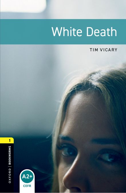 Oxford Bookworms 1. White Death (English Hub)