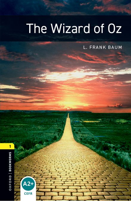 Oxford Bookworms 1. The Wizard of Oz (English Hub)
