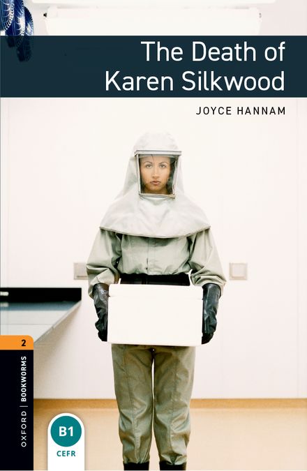 Oxford Bookworms 2. The Death of Karen Silkwood (English Hub)