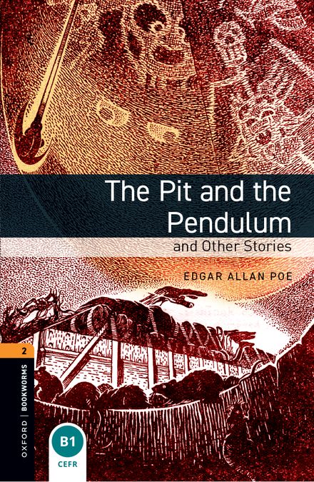 Oxford Bookworms 2. The Pit and the Pendulum and Other Stories (English Hub)