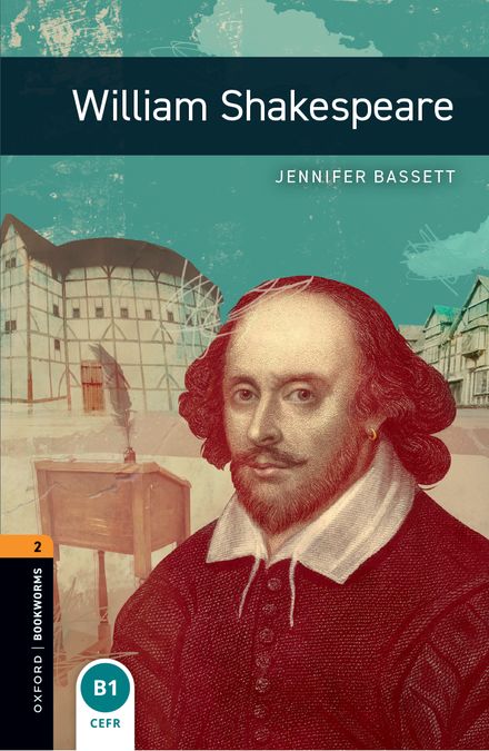 Oxford Bookworms 2. William Shakespeare (English Hub)