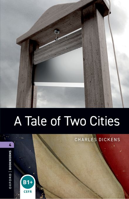 Oxford Bookworms 4. A Tale of Two Cities (English Hub)