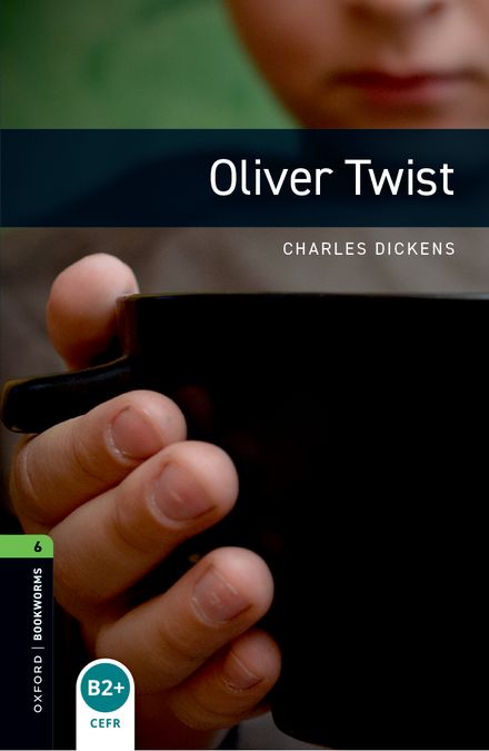 Oxford Bookworms 6. Oliver Twist (English Hub)