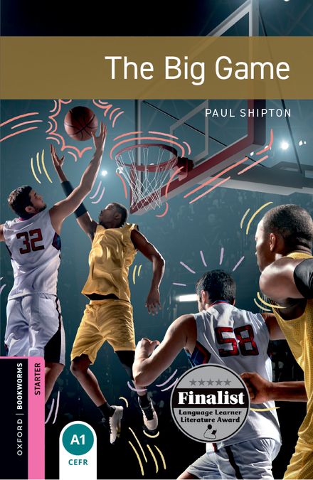 Oxford Bookworms Starter. The Big Game (English Hub)