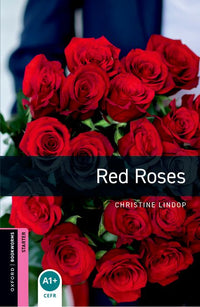 Oxford Bookworms Starter. Red Roses (English Hub)