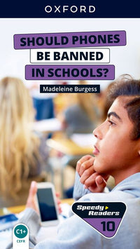 Speedy Readers C1+ Should Phones Be Banned in Schools? E-Book