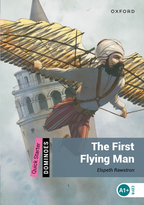Dominoes Quick Starter. The First Flying Man (English Hub)