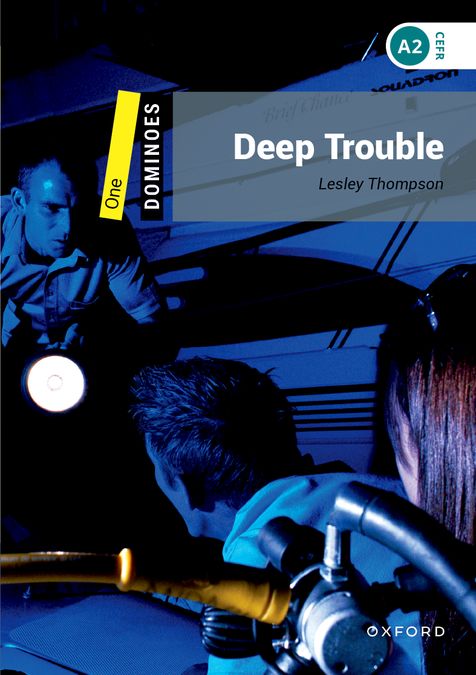 Dominoes 1. Deep Trouble (English Hub)