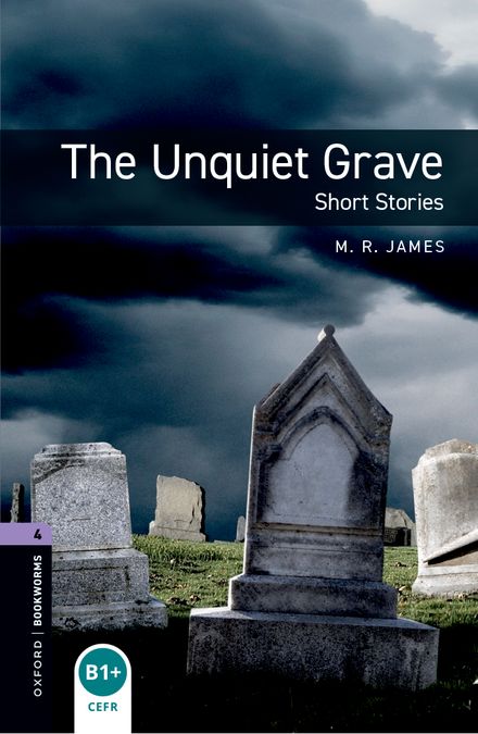 Oxford Bookworms 4. The Unquiet Grave (English Hub)