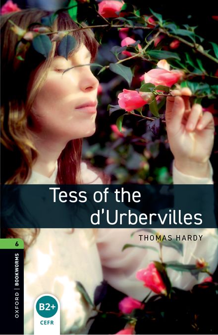 Oxford Bookworms 6. Tess of the d'Urbervilles (English Hub)