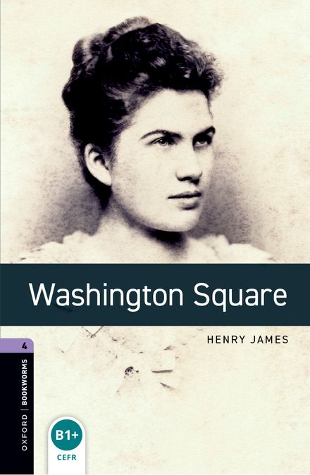 Oxford Bookworms 4. Washington Square (English Hub)