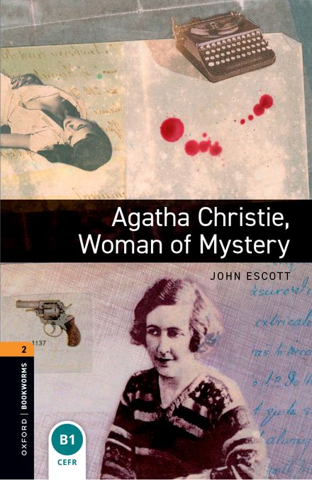 Oxford Bookworms 2. Agatha Christie, Woman of Mystery (English Hub)