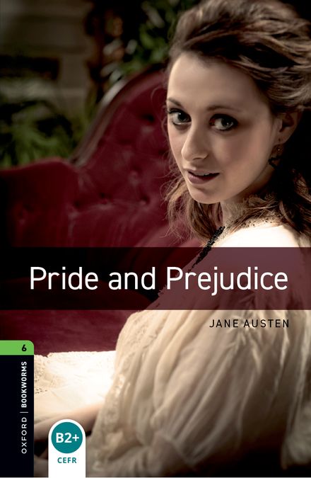 Oxford Bookworms 6. Pride and Prejudice (English Hub)