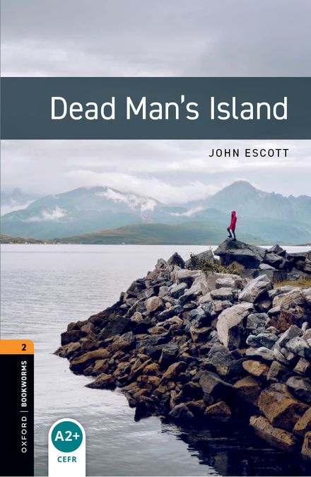 Oxford Bookworms 2. Dead Man's Islands (English Hub)