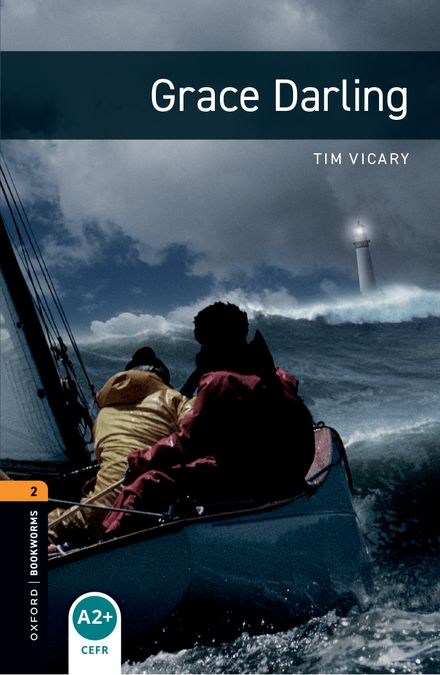 Oxford Bookworms 2. Grace Darling (English Hub)