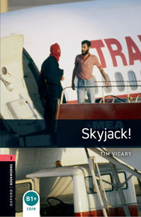 Oxford Bookworms 3. Skyjack! (English Hub)