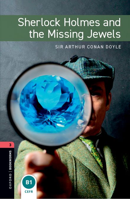Oxford Bookworms 3. Sherlock and the Missing Jewels (English Hub)
