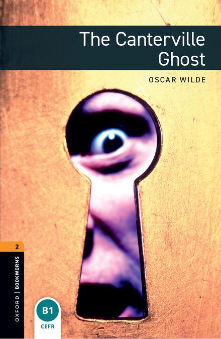 Oxford Bookworms 2. The Canterville Ghost (English Hub)
