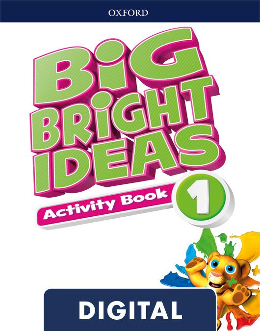 Big Bright Ideas 1. Digital Activity Book